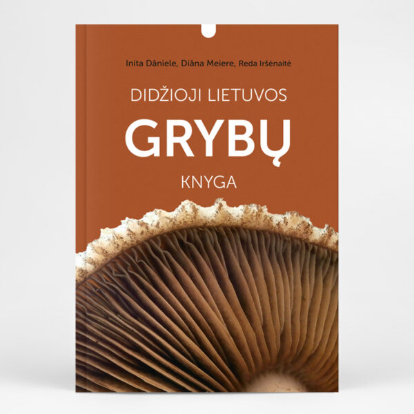 The Great Lithuanian Mushroom Book (Lithuanian language)
