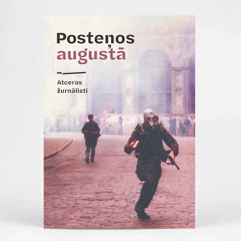 Posteņos augustā. Atceras žurnālisti